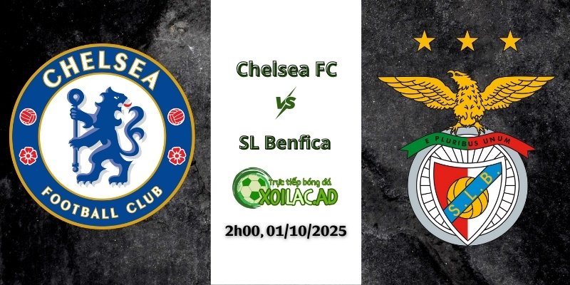 Nhận định Chelsea và Benfica vào lúc 2h00 ngày 01/10/2025