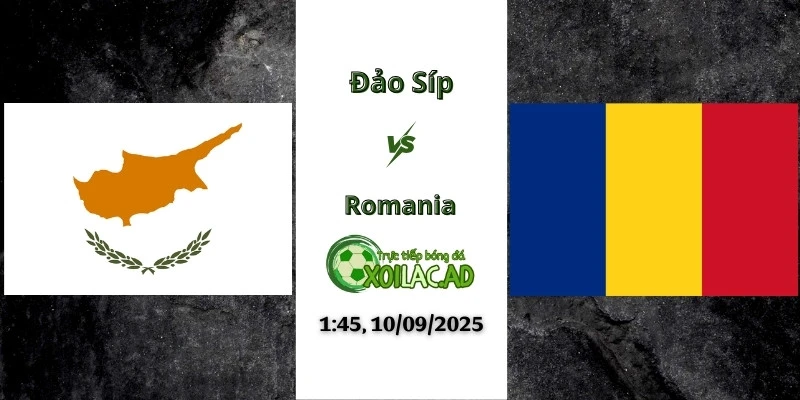 Nhận Định Đảo Síp Vs Romania Vòng Loại World Cup 2026 Châu Âu - 1h45 Ngày 10/9/2025 tại Xoilac