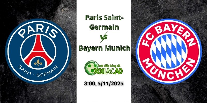 Nhận định PSG và Bayern Munich ngày 5/11/2025